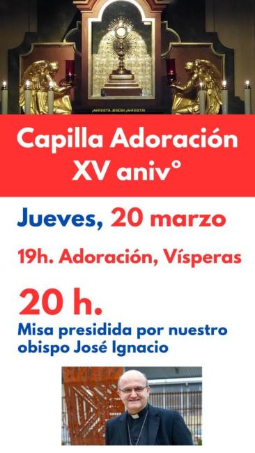 Adoración, Vísperas y Misa.